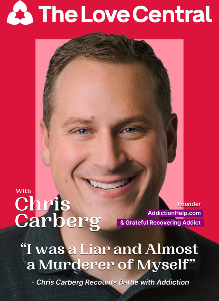 The Love Central - The Love Central Magazine Cover Chris Carberg The Love Central - Chris Carberg Addiction recovery story