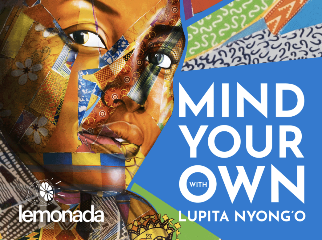 The Love Central - Lupita Nyong’o’s Bold Message: Why ‘Mind Your Own’ Resonates with African Diaspora