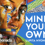 The Love Central - Lupita Nyong’o’s Bold Message: Why ‘Mind Your Own’ Resonates with African Diaspora