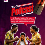 The Love Central - 12 Toxic Habits African Parents Passed Down and Why we must break Them