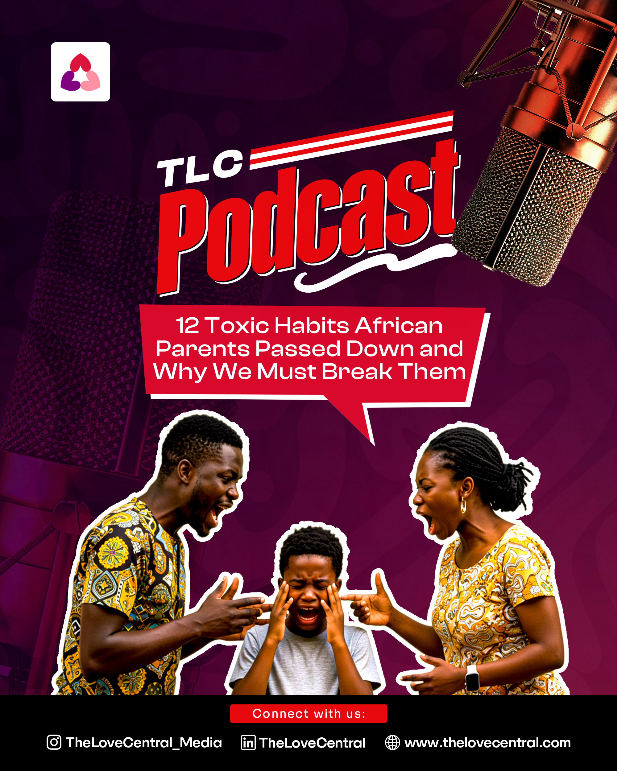 The Love Central - 12 Toxic Habits African Parents Passed Down and Why we must break Them
