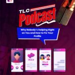 The Love Central - Why They Don’t Swipe Right: Dating Profile Mistakes People Make